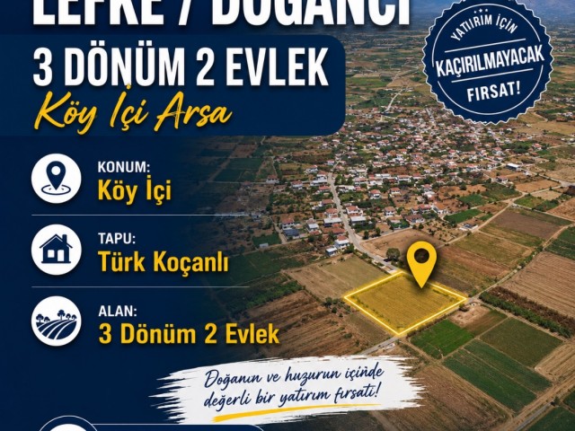 Lefke Doğancı; Yatırımlık, İmara Açık Fasıl 96, 4 Dönüm Türk Koçanlı Arsa!