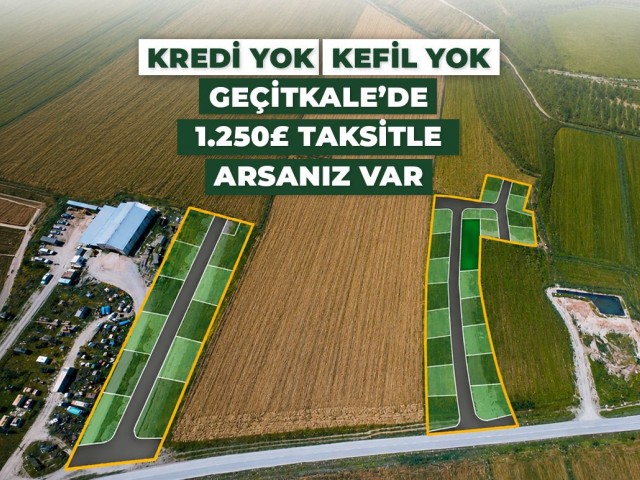 GEÇİTKALE'DE BANKASIZ - KEFİLSİZ - AYLIK 1.250 STG TAKSİTLE APARTMAN YADA VİLLA YAPIMINA UYGUN ARSA SAHİBİ OLMAK İSTERMİSİNİZ ?