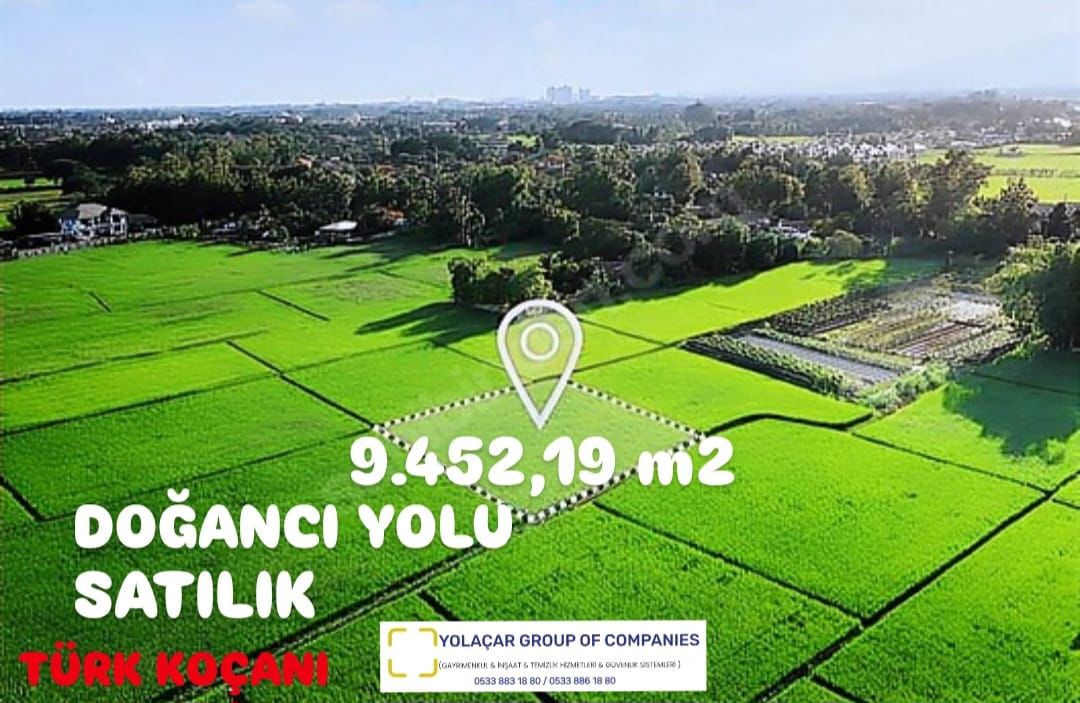 LAND FOR SALE ON DOĞANCI ROAD – 9,452.19m² – TURKISH TITLE DEED
